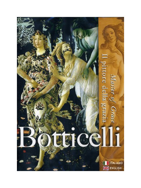 Botticelli - Il Pittore Della Grazia