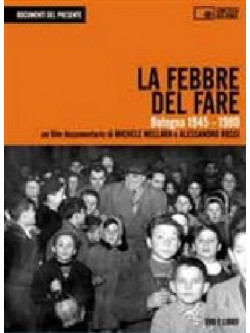 Febbre Del Fare (La) - Bologna 1945-1980 (Dvd+Libro)