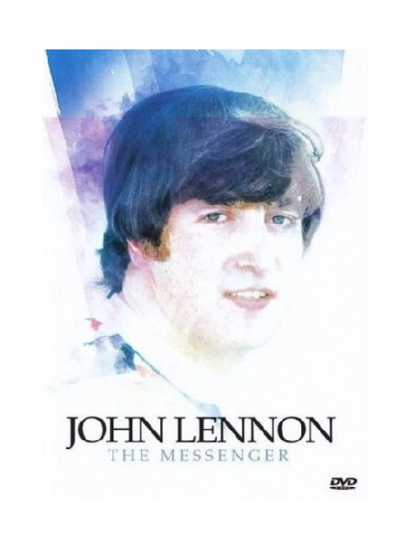 John Lennon - The Messenger