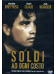 Soldi Ad Ogni Costo
