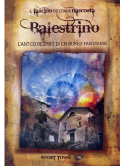 Ghost Town - Balestrino - L'Antico Respiro Di Un Borgo Fantasma