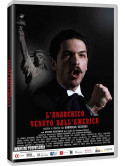 Anarchico Venuto Dall'America (L')