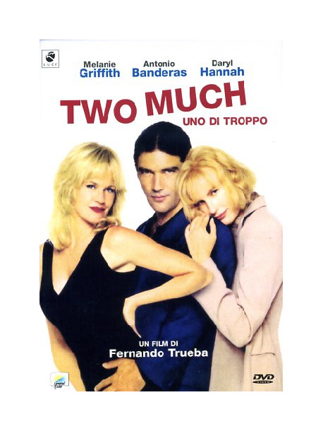 Two Much - Uno Di Troppo