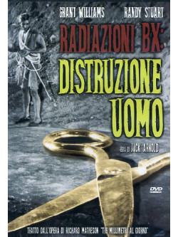 Radiazioni BX - Distruzione Uomo