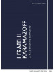 Fratelli Karamazoff (I)