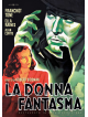 Donna Fantasma (La) (Restaurato In Hd)