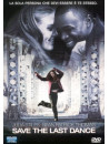 Save The Last Dance (2 Dvd)