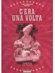C'Era Una Volta