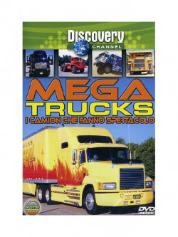 Discovery Channel - Mega Trucks . I Camion Che Fanno Spettacolo
