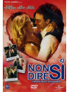 Non Dire Si' - L'Amore Sta Per Sorprenderti
