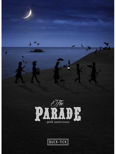 Buck-Tick - The Parade -30Th Anniversary (7 Dvd) [Edizione: Giappone]