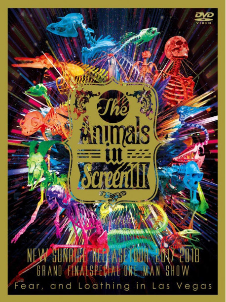 Fear & Loathing In Las Veg - The Animals In Screen 3-'New Sunrise' Release Tour 2017-2018 Grand Final [Edizione: Giappone]