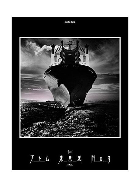 Buck-Tick - Tour Atom Mirai Ha No.9 -Final- (4 Dvd) [Edizione: Giappone]