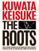 Kuwata, Keisuke - The Roots -Idainaru Kayoukyoku Ni Ka [Edizione: Giappone]