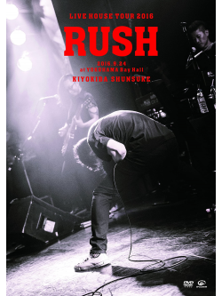 Kiyokiba, Shunsuke - Live House Tour 'Rush'2016.9.24 At Yokohama Bay Hall (2 Dvd) [Edizione: Giappone]