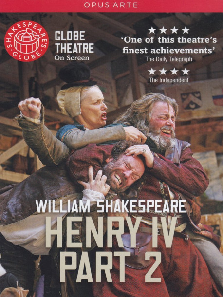 Shakespeare - Henry IV - Part 02 (Globe Theatre On Screen)