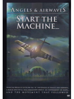 Angels And Airwaves - Start The Machine