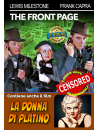 Front Page (The) / Donna Di Platino (La)