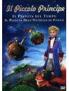 Piccolo Principe (Il) - Il Pianeta Del Tempo / Il Pianeta Dell'Uccello Di Fuoco