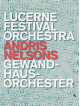 Brahms / Mahler / Berg / Dvorak - Lucerne Festival Orchestra Gewandhausorchester