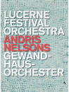 Brahms / Mahler / Berg / Dvorak - Lucerne Festival Orchestra Gewandhausorchester