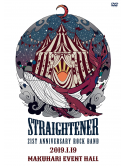 Straightener - 21St Anniversary Rock Band 2019.01.19 At Makuhari Event Hall (2 Dvd) [Edizione: Giappone]