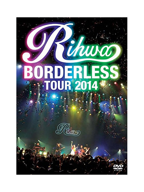 Rihwa - Borderless' Tour 2014 [Edizione: Giappone]