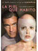 Piel Que Habito (La) [Edizione: Francia]