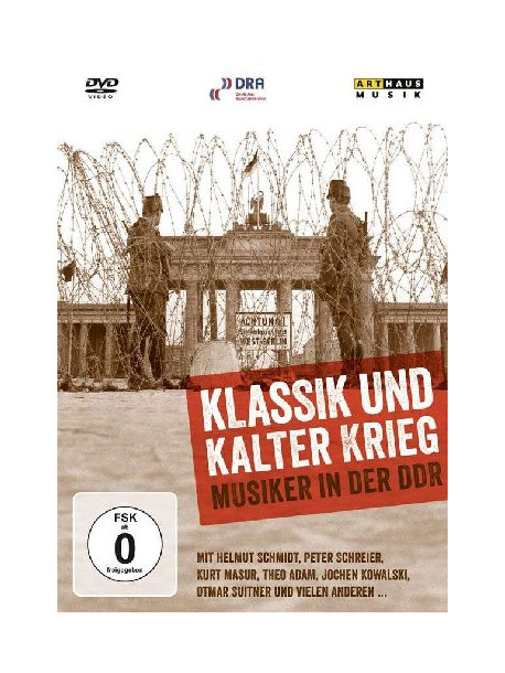 Klassik Und Kalter Krieg - Musiker In Der DDR