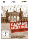 Klassik Und Kalter Krieg - Musiker In Der DDR