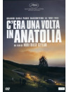 C'Era Una Volta In Anatolia