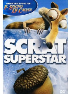 Scrat Superstar / Il Sogno Di Calvin (2 Dvd)