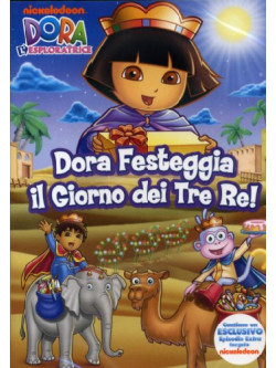Dora L'Esploratrice - Dora Festeggia Il Giorno Dei Tre Re