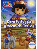 Dora L'Esploratrice - Dora Festeggia Il Giorno Dei Tre Re