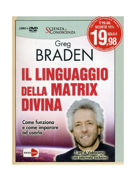 Linguaggio Della Matrix Divina (Il) (Gregg Braden) (Dvd+Libro)
