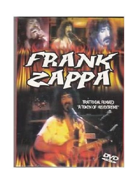Frank Zappa - A Token Of His Extreme