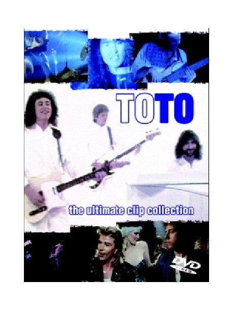 Toto - The Ultimate Clip Collection