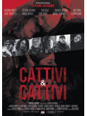 Cattivi & Cattivi