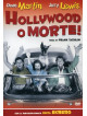 Hollywood O Morte!