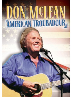 Don Mclean - American Troubadour