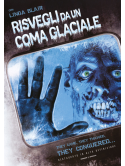 Risvegli Da Un Coma Glaciale
