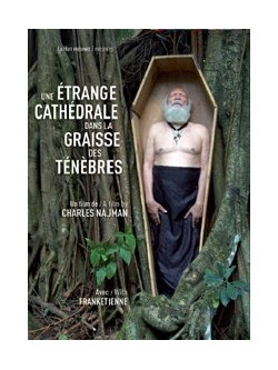 Franketienne - Une Etrange Cathedrale Dans La Graisse Des Tenebres [Edizione: Francia]