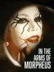 In The Arms Of Morpheus [Edizione: Stati Uniti]