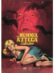 Mummia Azteca (La) - Collection (2 Dvd+Blu-Ray)