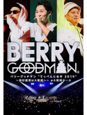 Berry Goodman - 'Teppen Toruzo 2019' -Chou Koukan Otoko Ha Osakajou He- @Osakajou Hall [Edizione: Giappone]