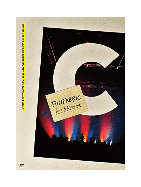 Fujifabric - Official Bootleg Live & Documentary Movies Of 'Chronicle Tour' [Edizione: Giappone]
