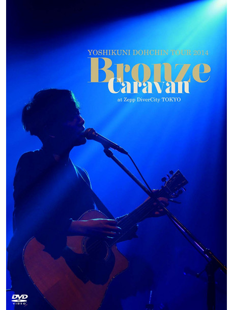 Dochin, Yoshikuni - Tour 2014 'Bronze Caravan'          Aravan' At Zepp Divercity Tokyo [Edizione: Giappone]