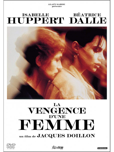Isabelle Huppert - La Vengeance D'Une Femme [Edizione: Giappone]