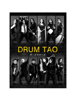 Drum Tao - The Drummers [Edizione: Giappone]