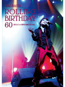 Kai Band - Rolling Birthday 60 (2 Dvd) [Edizione: Giappone]